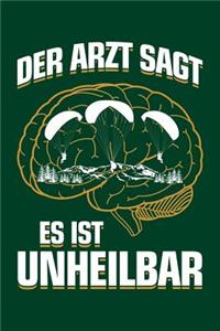 Der Arzt Sagt Es Ist Unheilbar