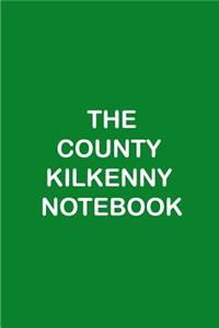 The County Kilkenny Notebook