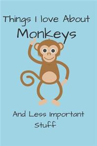 Things I Love About Monkeys