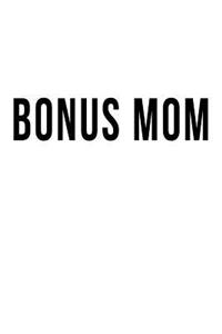 Bonus Mom