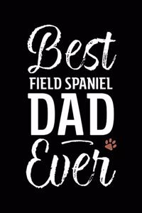 Best Field Spaniel Dad Ever