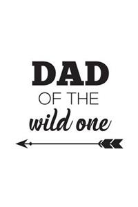 Dad Of The Wild One