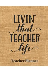 Livin' that Teacher life Teacher Planner
