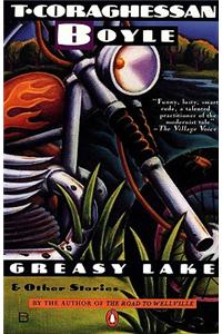 Greasy Lake and Other Stories