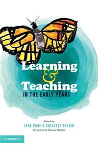 Learning and Teaching in the Early Years