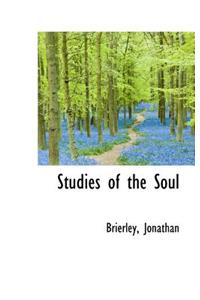 Studies of the Soul
