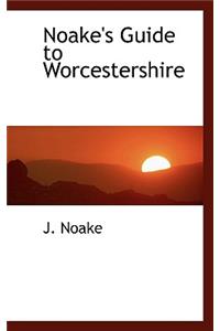 Noake's Guide to Worcestershire