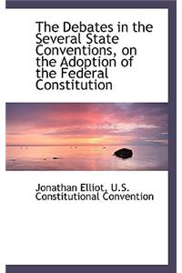 The Debates in the Several State Conventions, on the Adoption of the Federal Constitution Vol. II