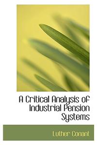 A Critical Analysis of Industrial Pension Systems