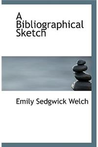 A Bibliographical Sketch