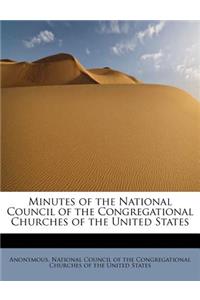 Minutes of the National Council of the Congregational Churches of the United States