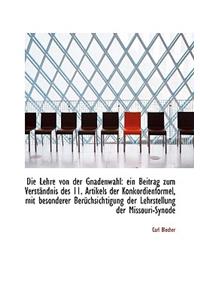 Die Lehre Von Der Gnadenwahl
