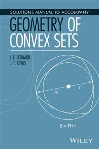 Solutions Manual to Accompany Geometry of Convex Sets