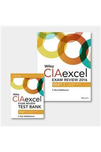 Wiley CIAexcel Exam Review + Test Bank 2016: Part 1, Internal Audit Basics Set