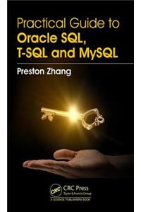 Practical Guide for Oracle SQL, T-SQL and MySQL