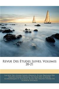 Revue Des Etudes Juives, Volumes 20-21