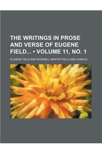 The Writings in Prose and Verse of Eugene Field (Volume 11, No. 1)