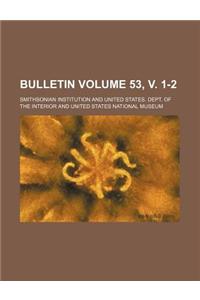 Bulletin Volume 53, V. 1-2