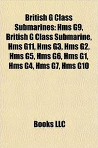 British G Class Submarines
