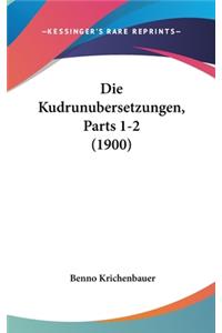 Die Kudrunubersetzungen, Parts 1-2 (1900)