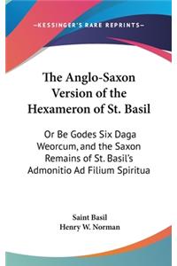 The Anglo-Saxon Version of the Hexameron of St. Basil