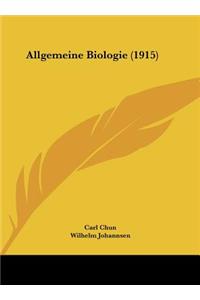 Allgemeine Biologie (1915)