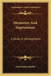 Memories and Impressions
