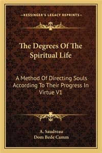 The Degrees Of The Spiritual Life