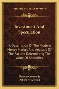 Investment and Speculation