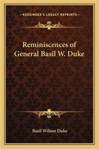 Reminiscences of General Basil W. Duke