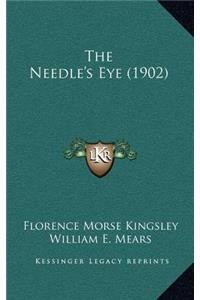 The Needle's Eye (1902)