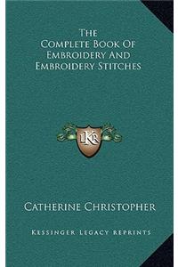 Complete Book Of Embroidery And Embroidery Stitches