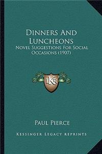 Dinners and Luncheons