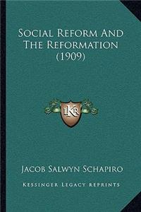 Social Reform and the Reformation (1909)