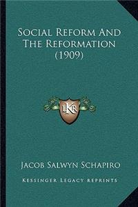Social Reform and the Reformation (1909)