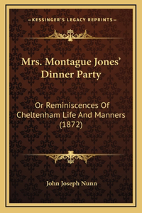 Mrs. Montague Jones' Dinner Party