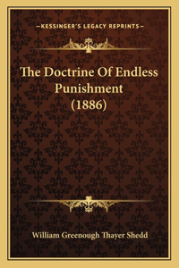 The Doctrine Of Endless Punishment (1886)