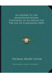 An Answer To The Misrepresentations Contained In An Article On The Life Of Clarendon (1839)