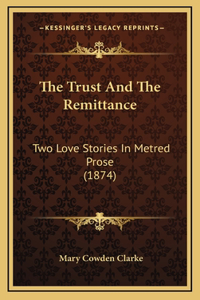 The Trust And The Remittance
