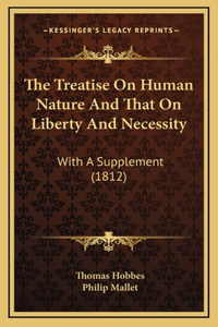 The Treatise On Human Nature And That On Liberty And Necessity
