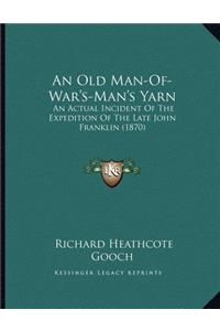 An Old Man-Of-War's-Man's Yarn
