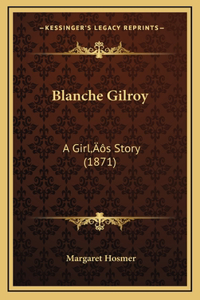 Blanche Gilroy