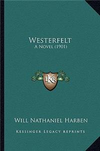 Westerfelt: A Novel (1901)