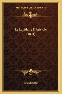 Le Lapidaire D'Aristote (1894)