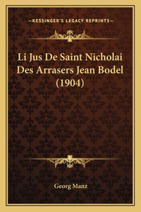 Li Jus De Saint Nicholai Des Arrasers Jean Bodel (1904)