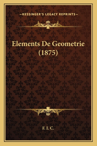 Elements De Geometrie (1875)
