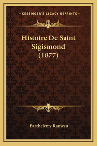 Histoire De Saint Sigismond (1877)