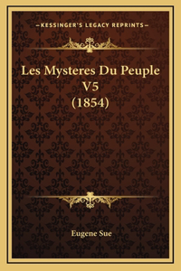 Les Mysteres Du Peuple V5 (1854)