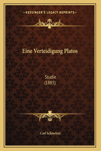 Eine Verteidigung Platos: Studie (1885)
