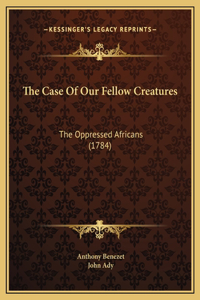 The Case Of Our Fellow Creatures